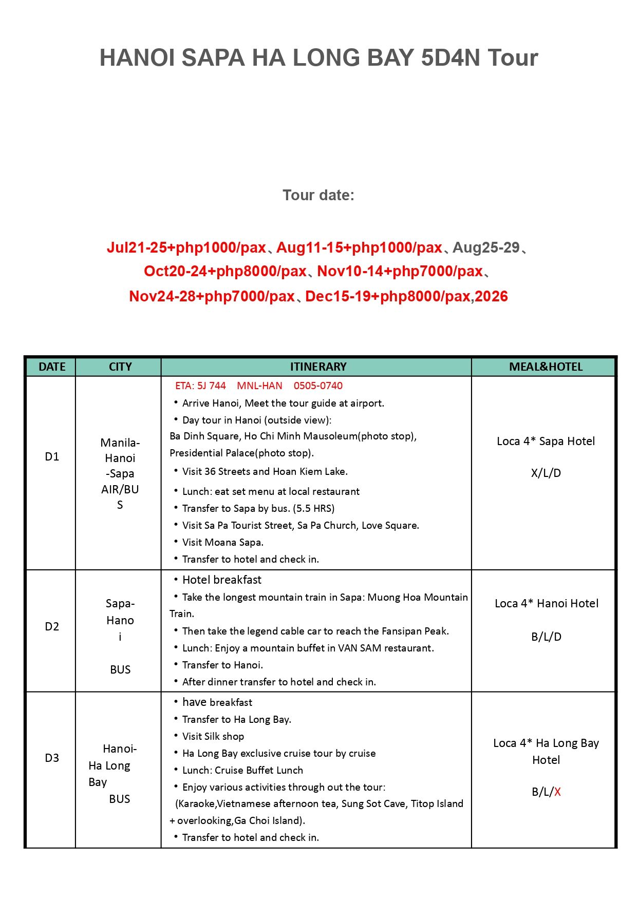 HANOI +SAPA HA LONG BAY 5D4N Tour-5J: AS LOW AS ₱35888/PAX itinerary